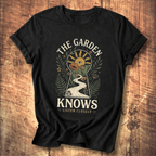 The Garden Knows T-shirt