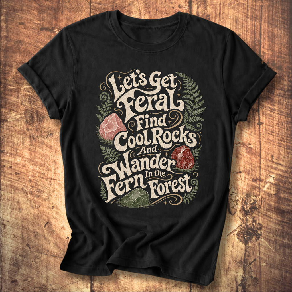 Let's Get Feral Tee
