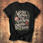 Let's Get Feral Tee