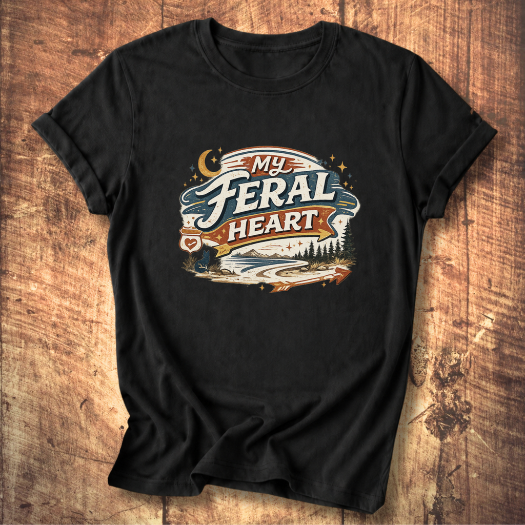 My Feral Heart T-Shirt