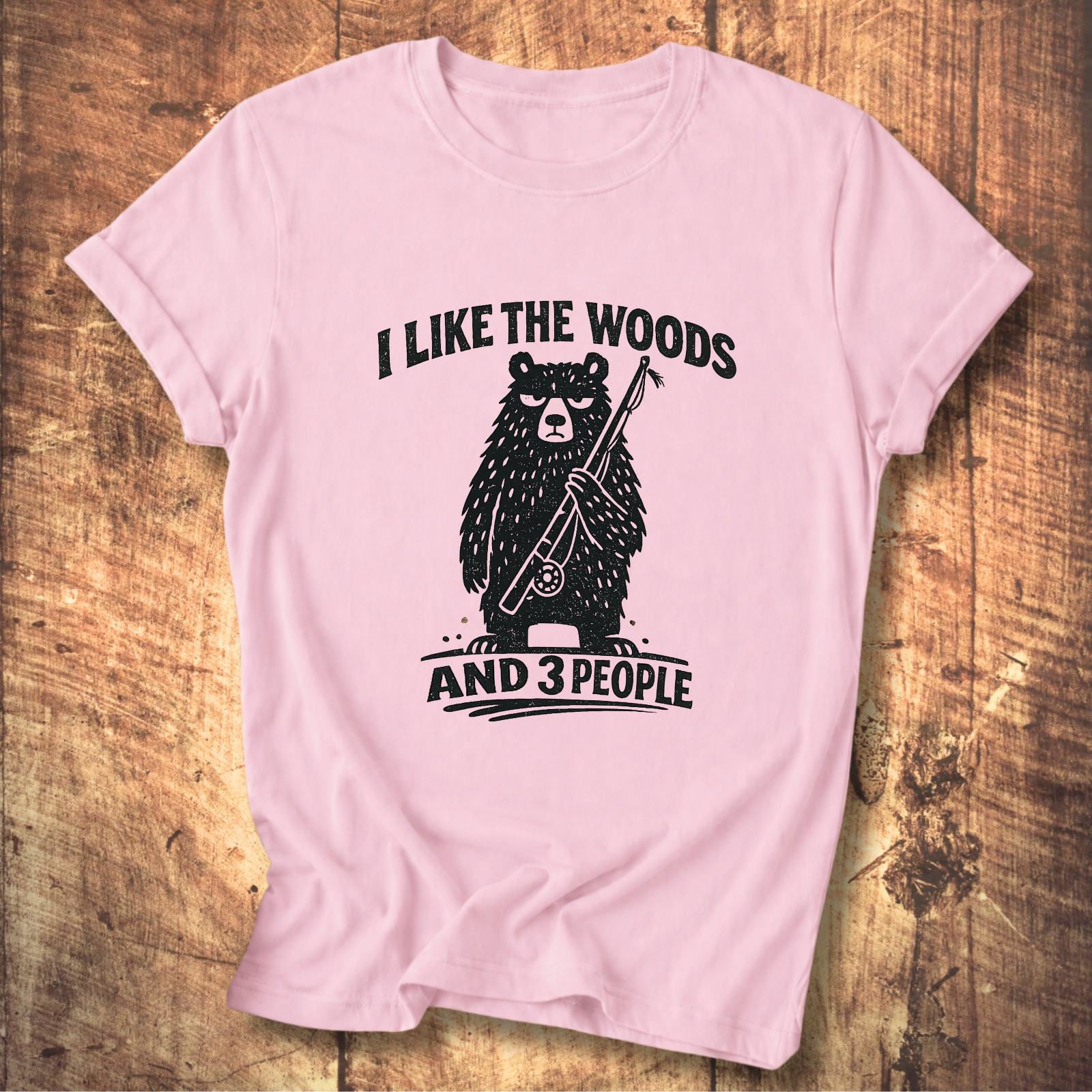 I Like the Woods and 3 People T-Shirt
