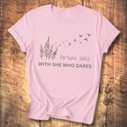 She Who Dares T-shirt