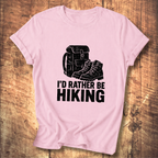 I'd Rather Be Hiking T-shirt