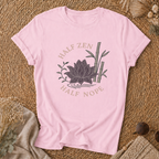Half Zen Half Nope T-Shirt