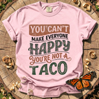 You're Not a Taco Tee