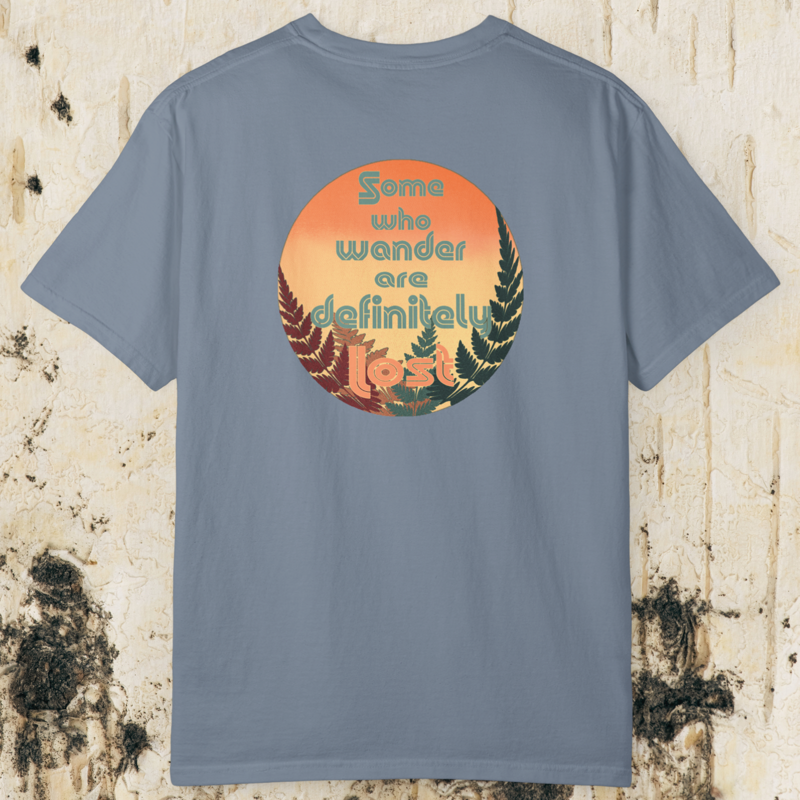 Some Who Wander Are Definitely Lost T-Shirt