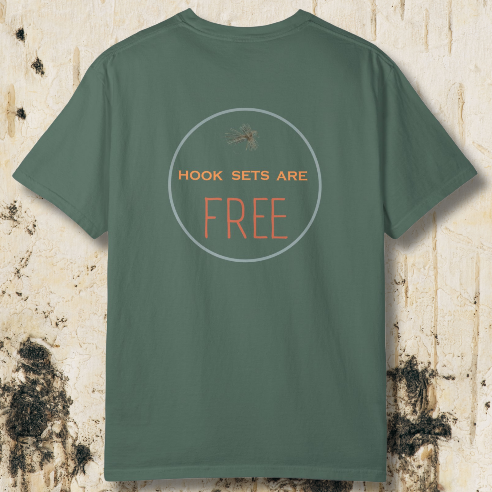 Hook Sets Are Free Fishing Back Print T-Shirt | Garment-Dyed Unisex Tee