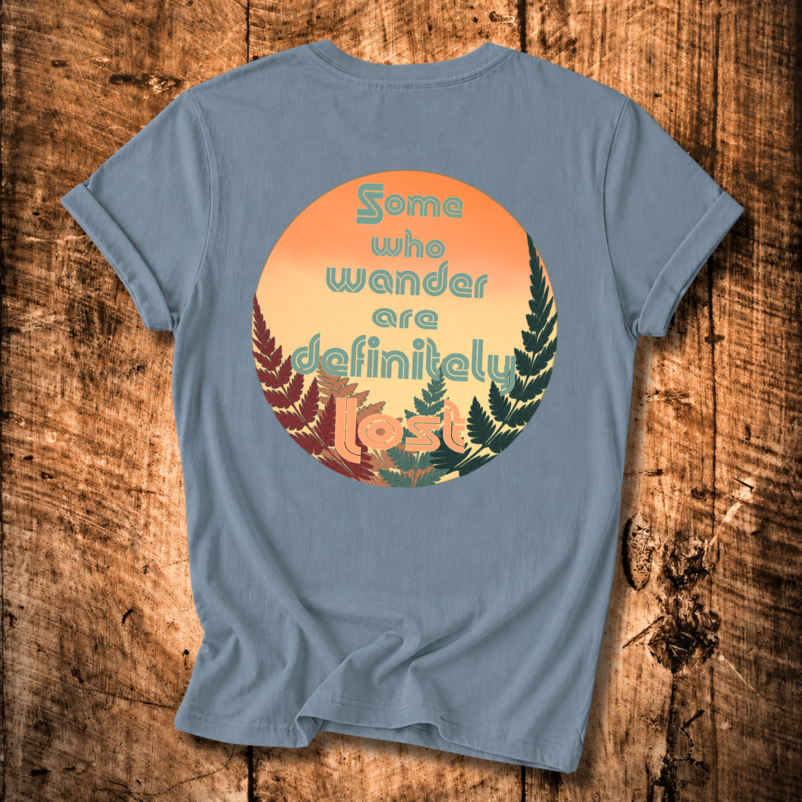 Some Who Wander Are Definitely Lost T-Shirt