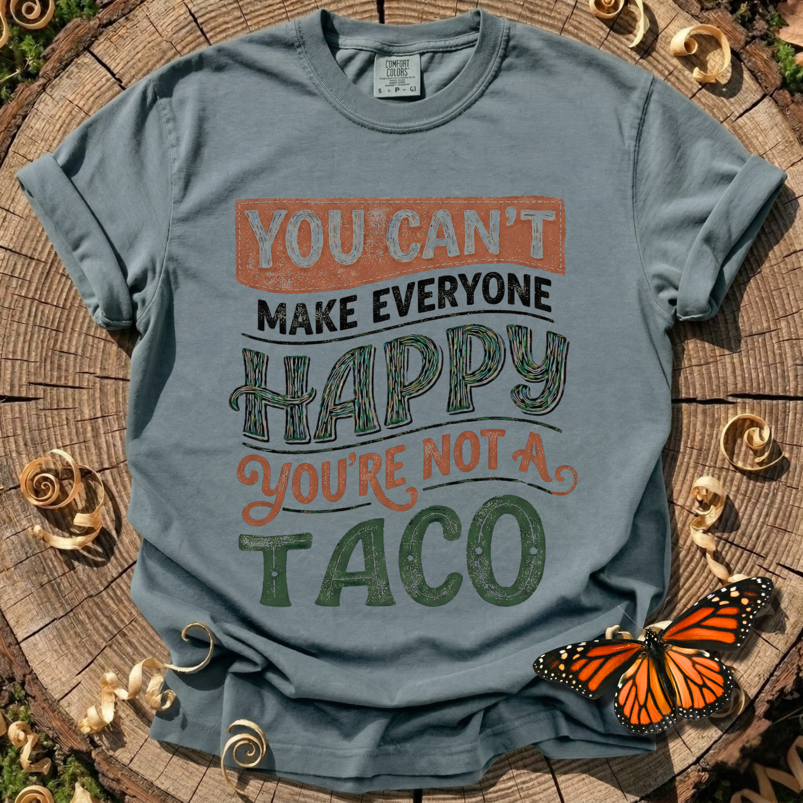 You're Not a Taco Tee