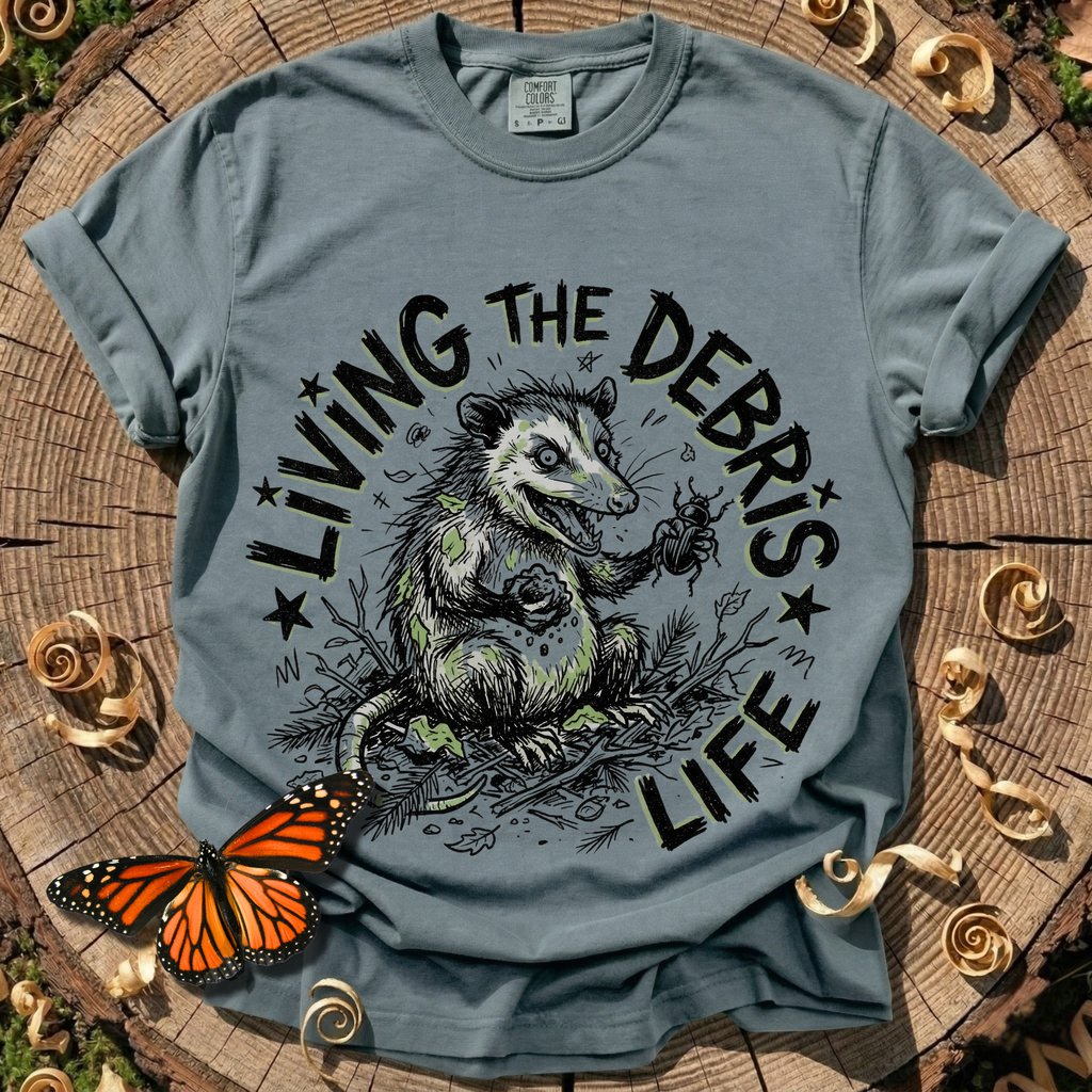 Living the Debris Life T-Shirt