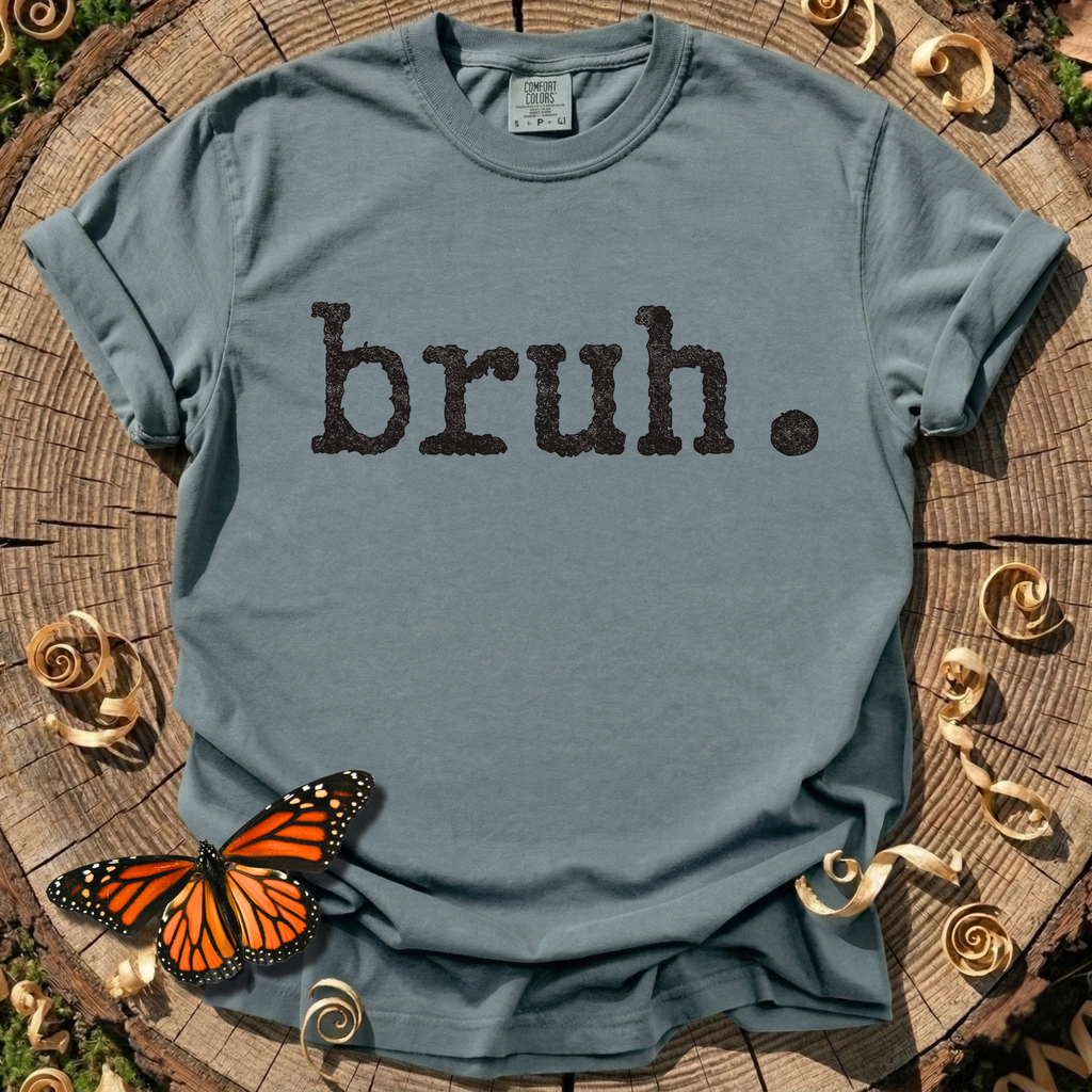 Bruh. T-Shirt