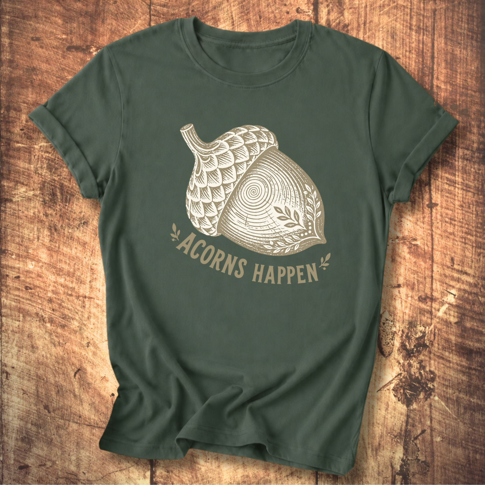 Acorns Happen T-shirt