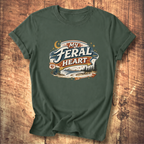 My Feral Heart T-Shirt