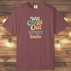 Will Crash Out Without Snacks T-Shirt