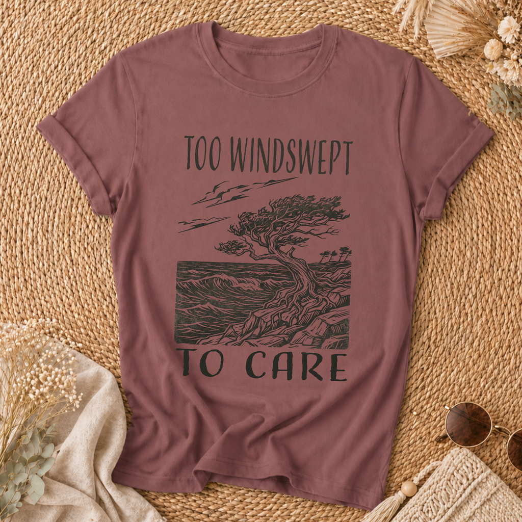 Too Windswept To Care T-Shirt