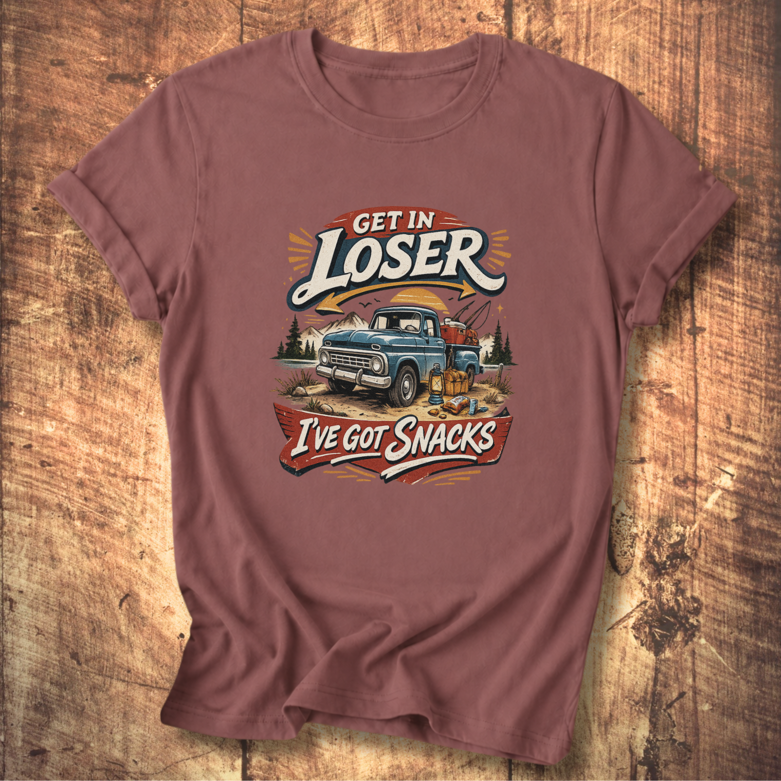 Get In Loser I’ve Got Snacks T-Shirt