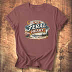 My Feral Heart T-Shirt