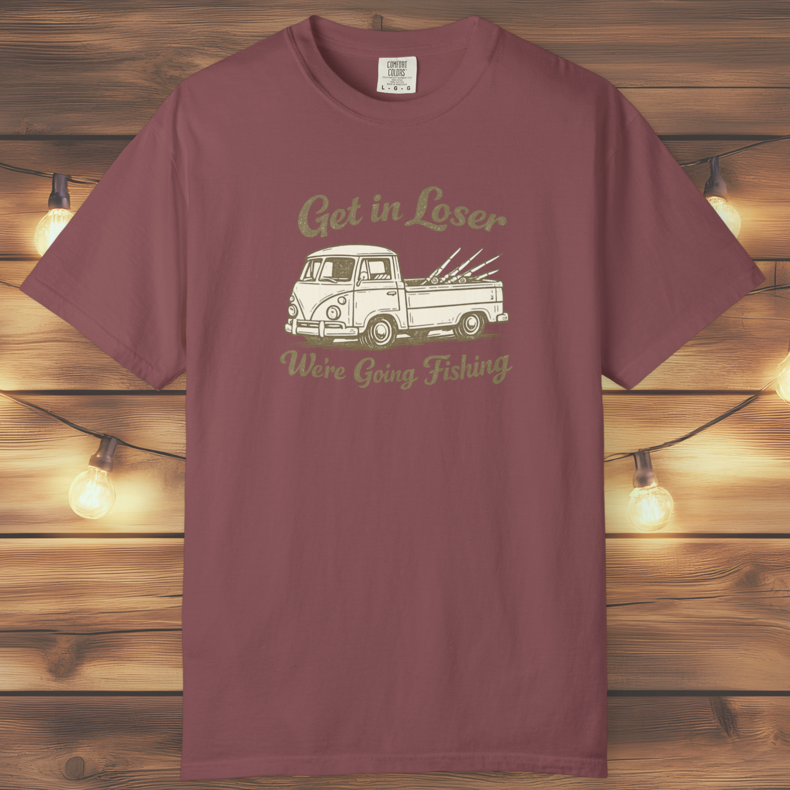 Get in Loser, We’re Going Fishing” Tee