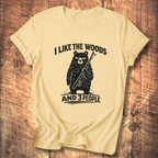 I Like the Woods and 3 People T-Shirt