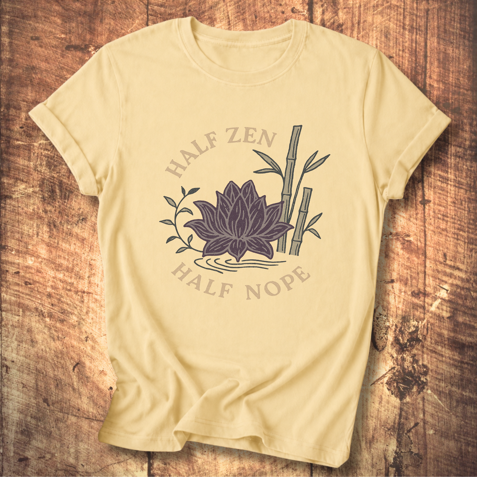 Half Zen Half Nope T-Shirt