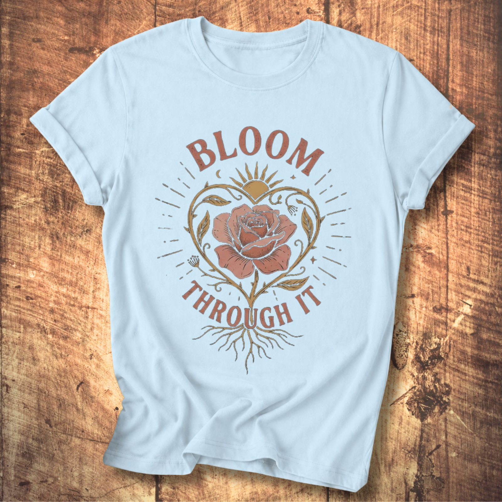 Bloom Through It Tee