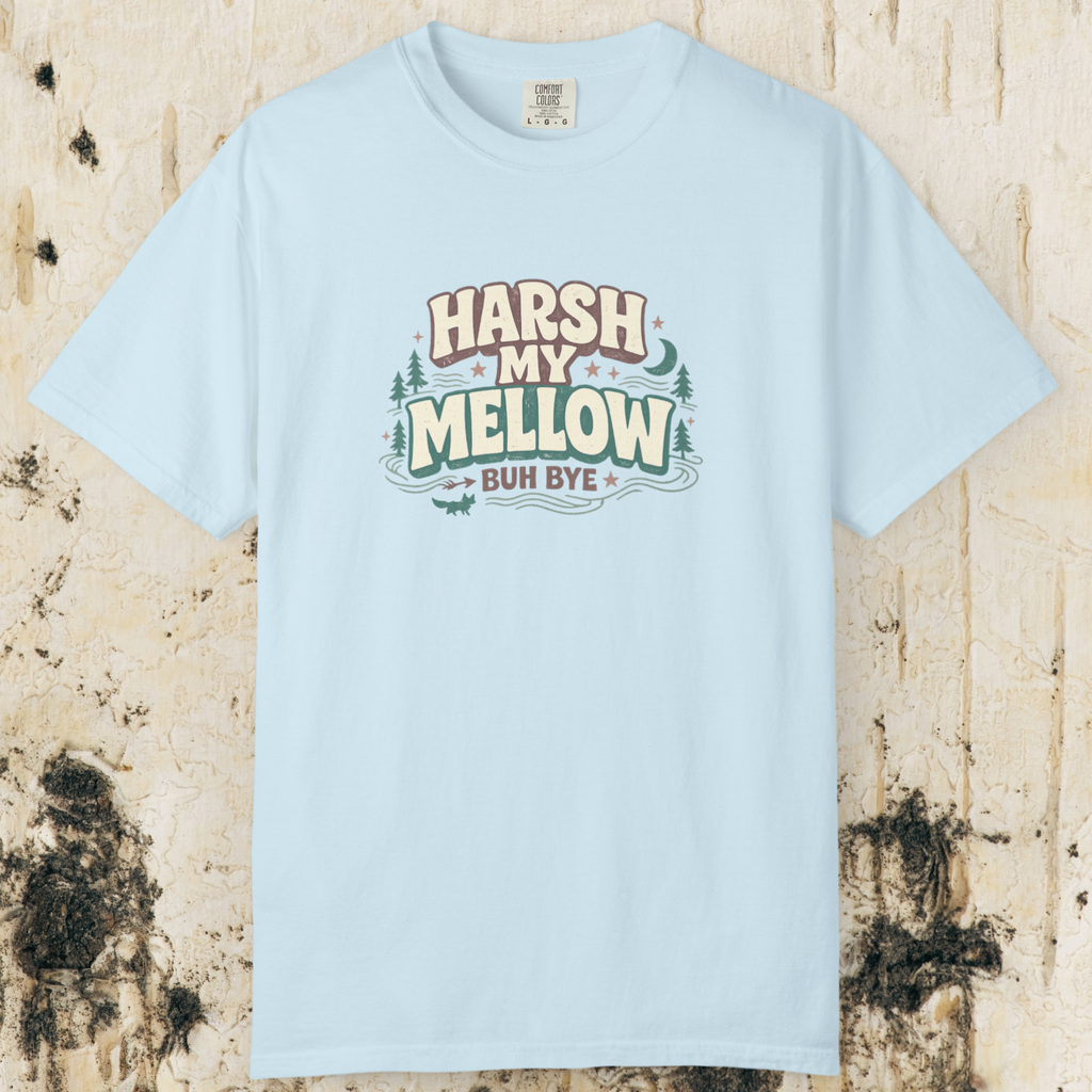 Harsh My Mellow T-Shirt