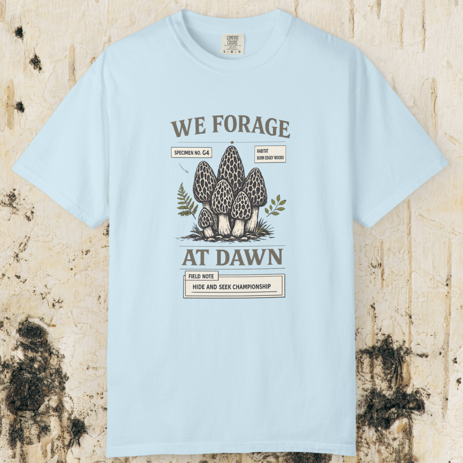 We Forage at Dawn T-Shirt