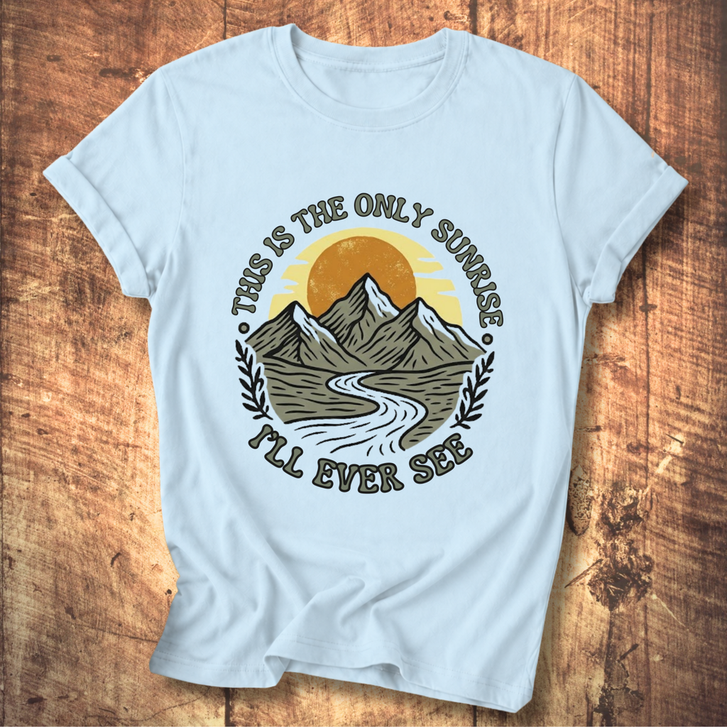 The Only Sunrise Tee