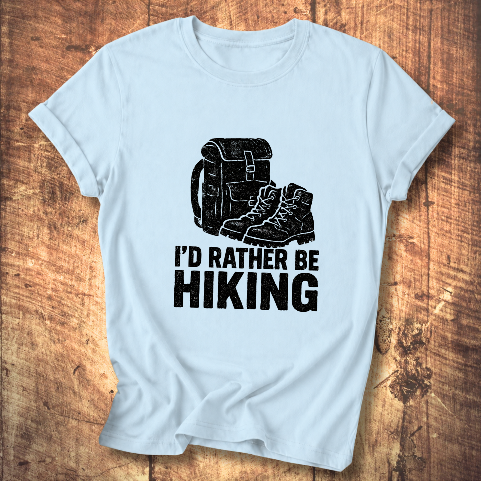 I'd Rather Be Hiking T-shirt