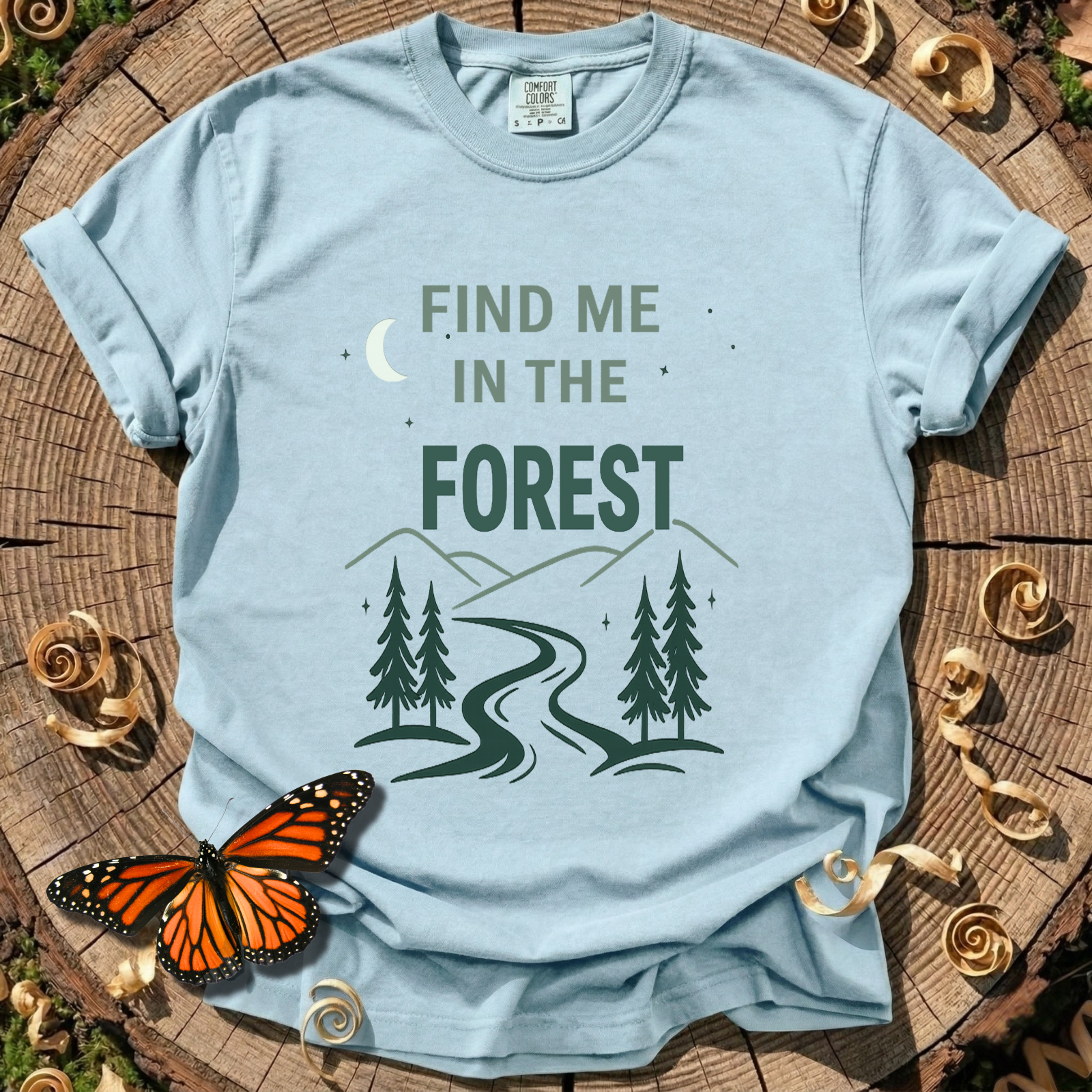 Find Me In The Forest T-Shirt