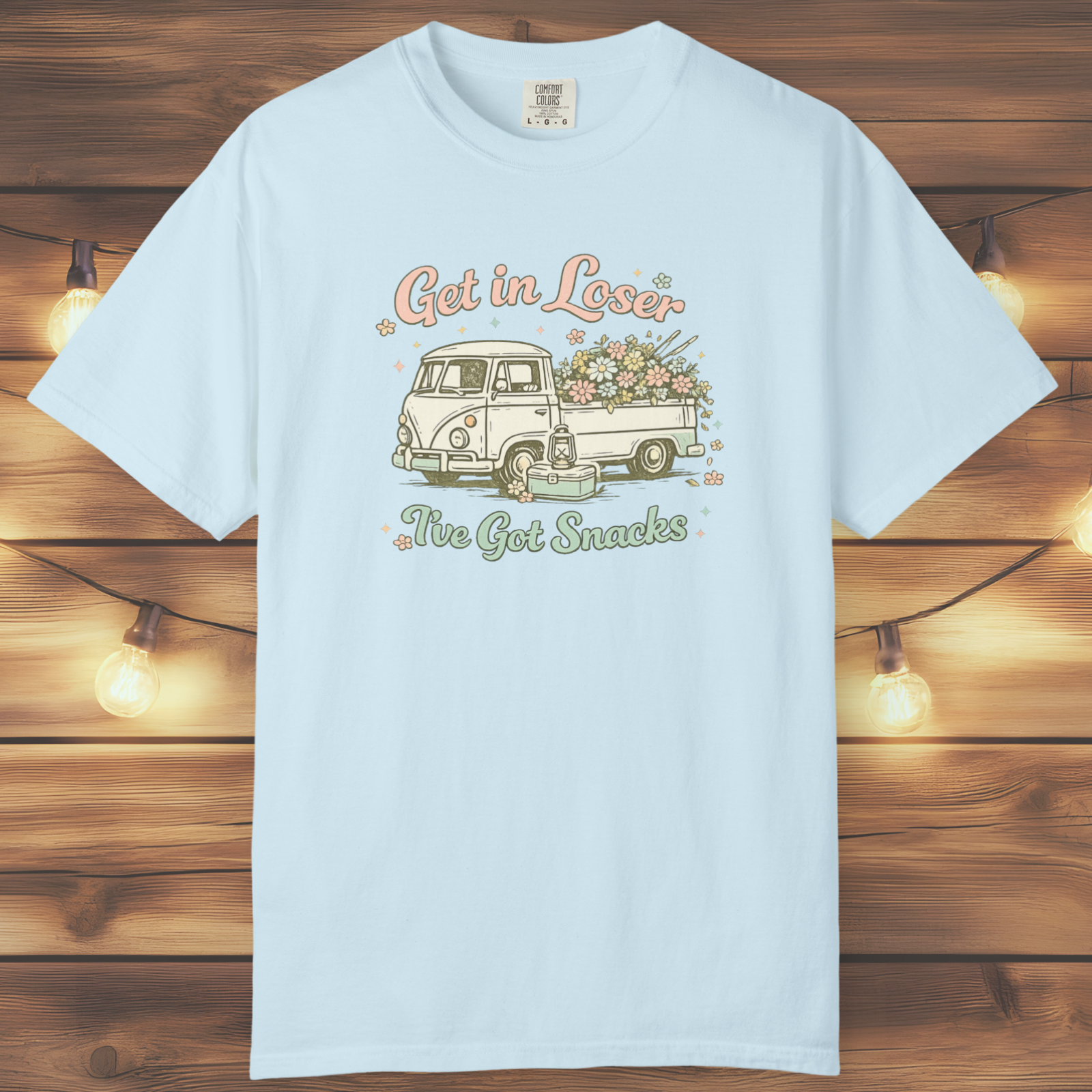 Get in Loser I've Got Snacks T-Shirt