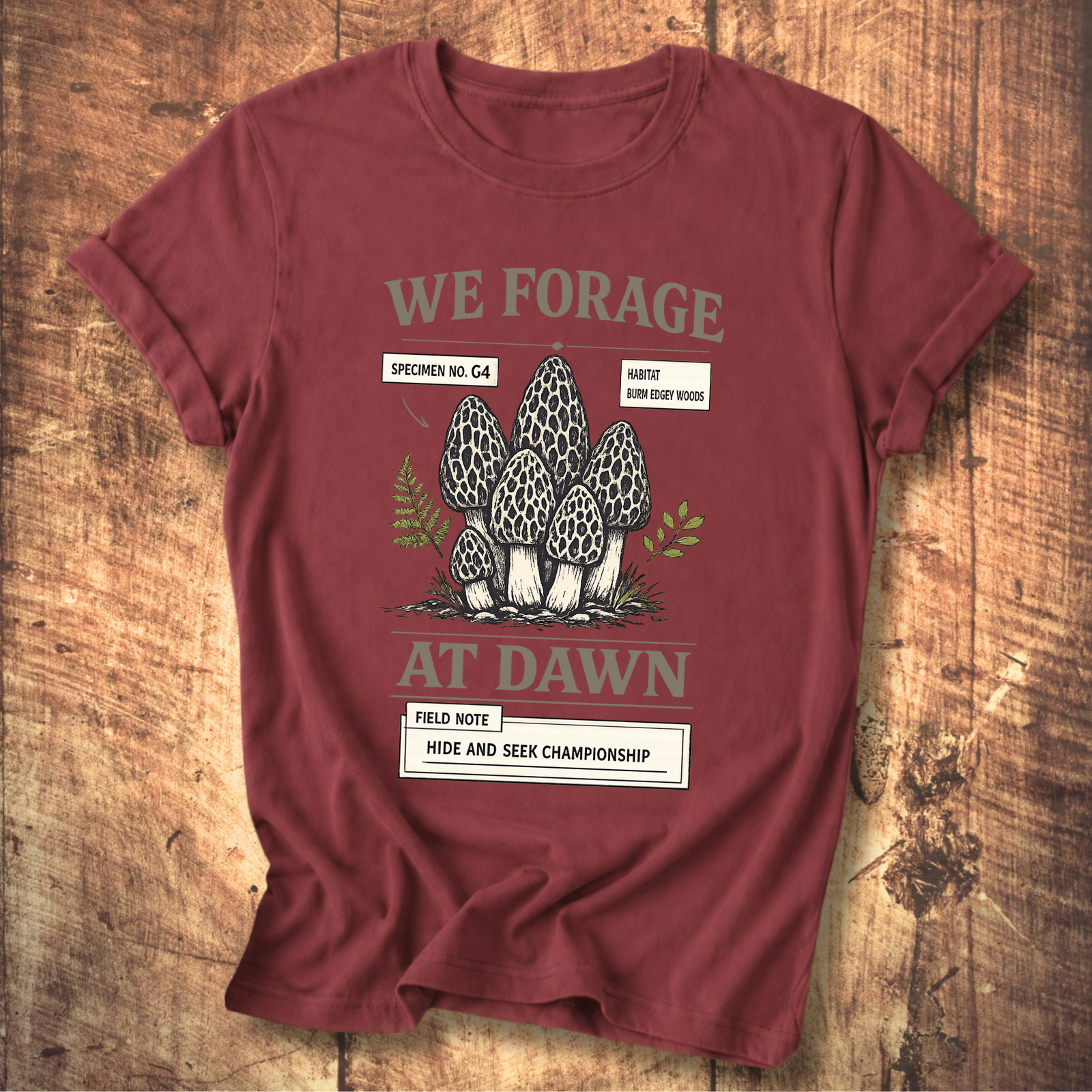 We Forage at Dawn T-Shirt