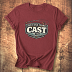 Just One More Cast T-Shirt