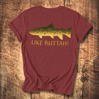 Like Buttah Brown Trout T-Shirt Back Print