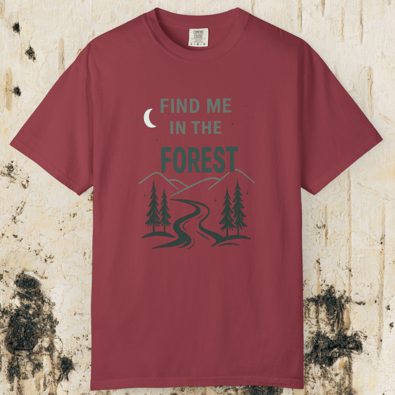 Find Me In The Forest T-Shirt