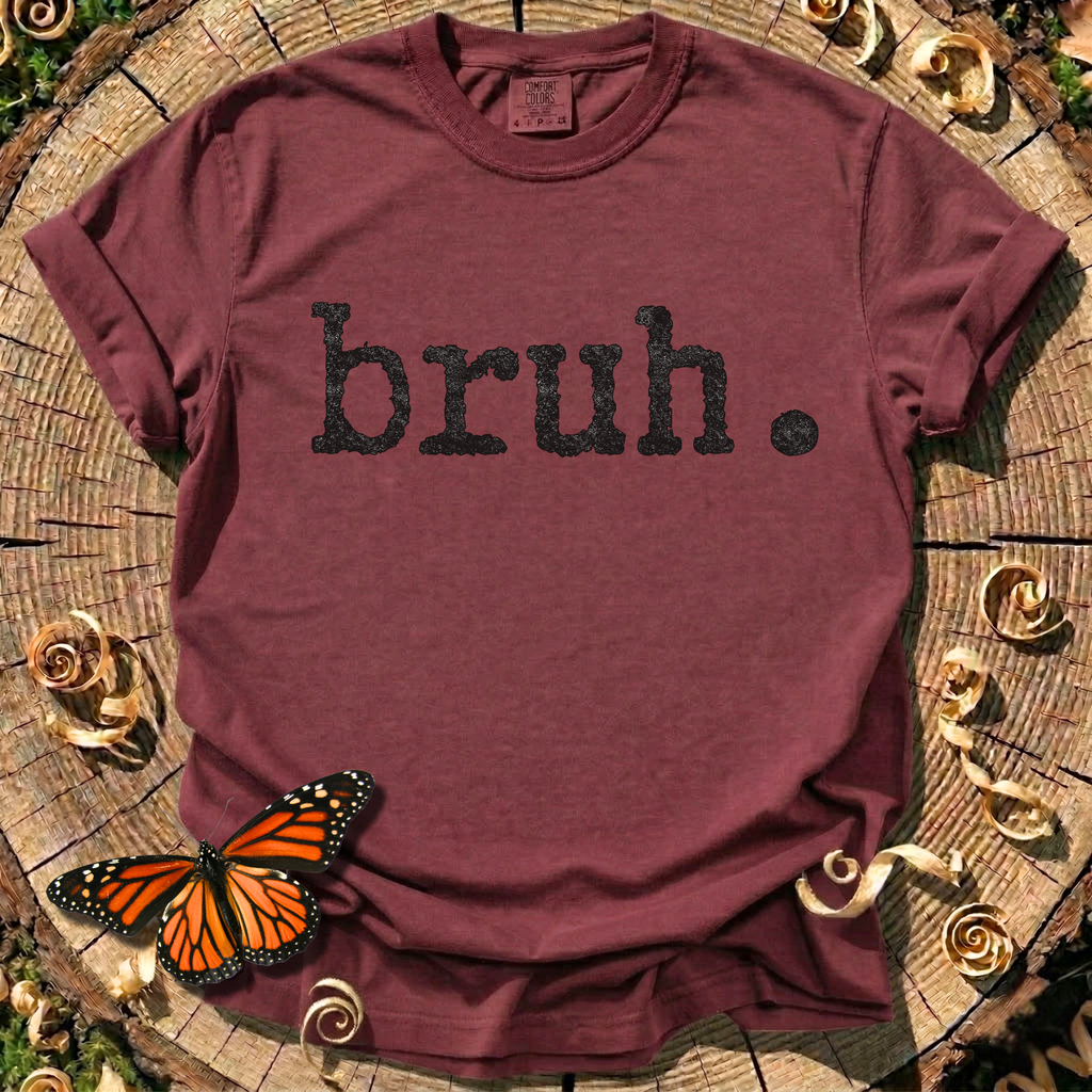Bruh. T-Shirt