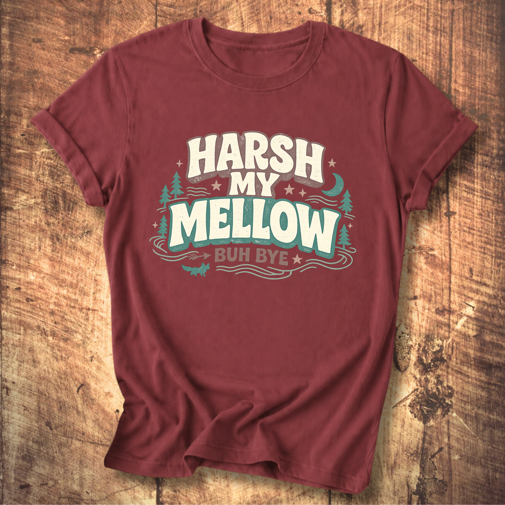 Harsh My Mellow T-Shirt