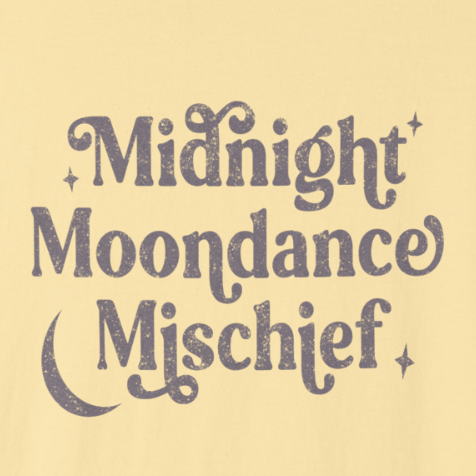 Close-up of midnight slogan design with crescent moon accents