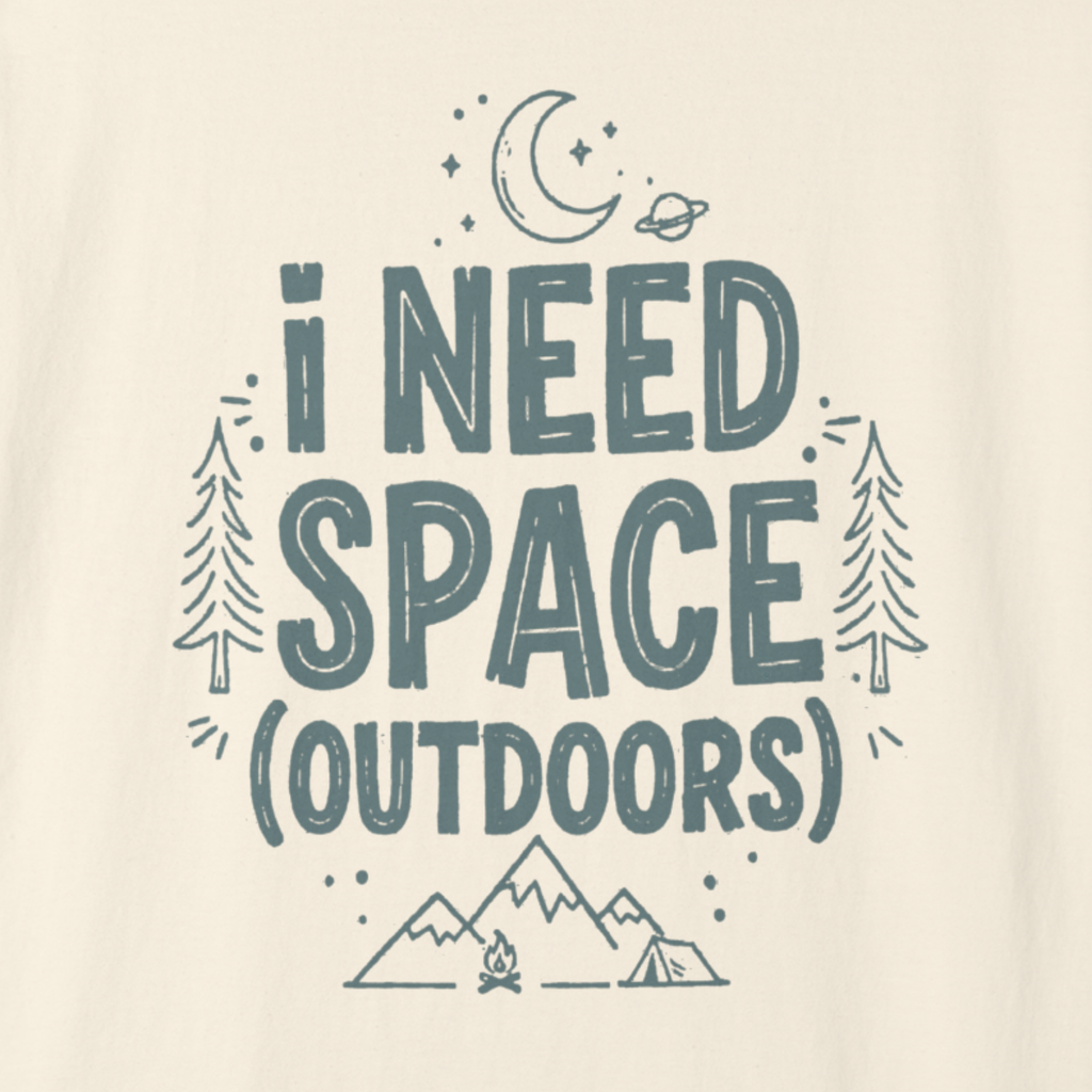 Text 'I Need Space (Outdoors)' with nature-themed illustrations on a beige background