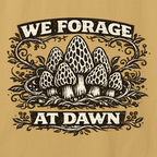 Mushroom graphic with text 'We Forage at Dawn' on a beige background
