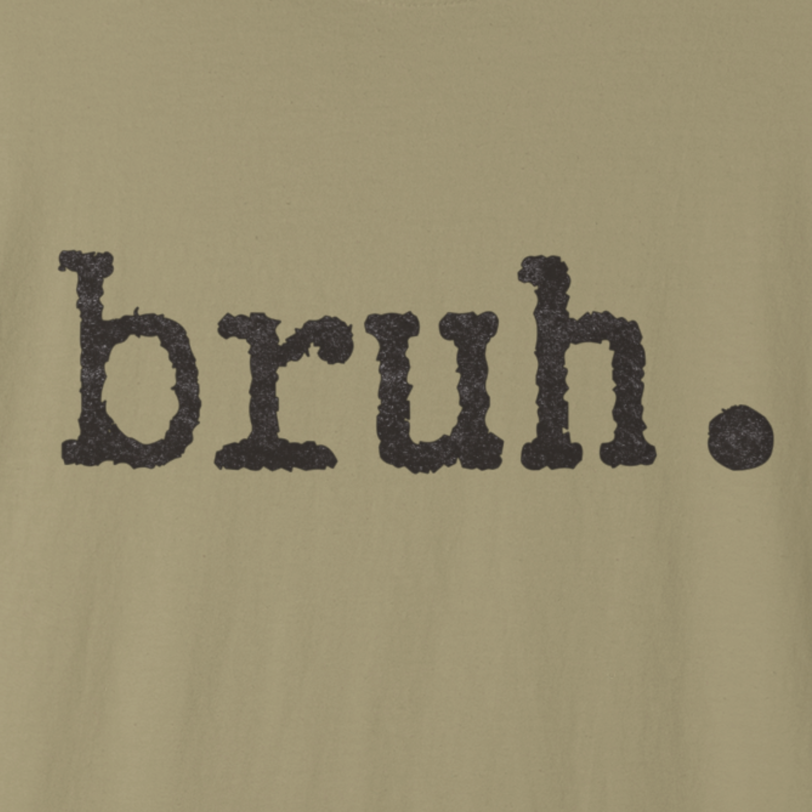 Bruh. T-Shirt