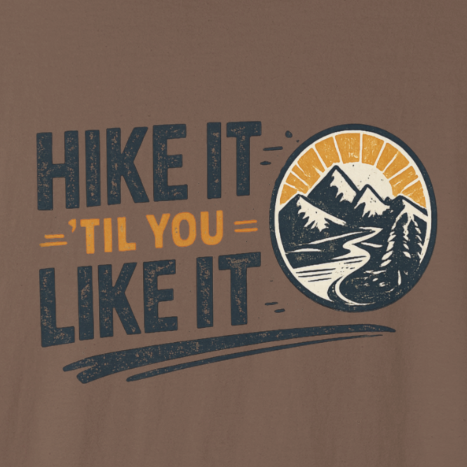 Artwork closeup of 'Hike it 'til you like it' text and mountain graphic