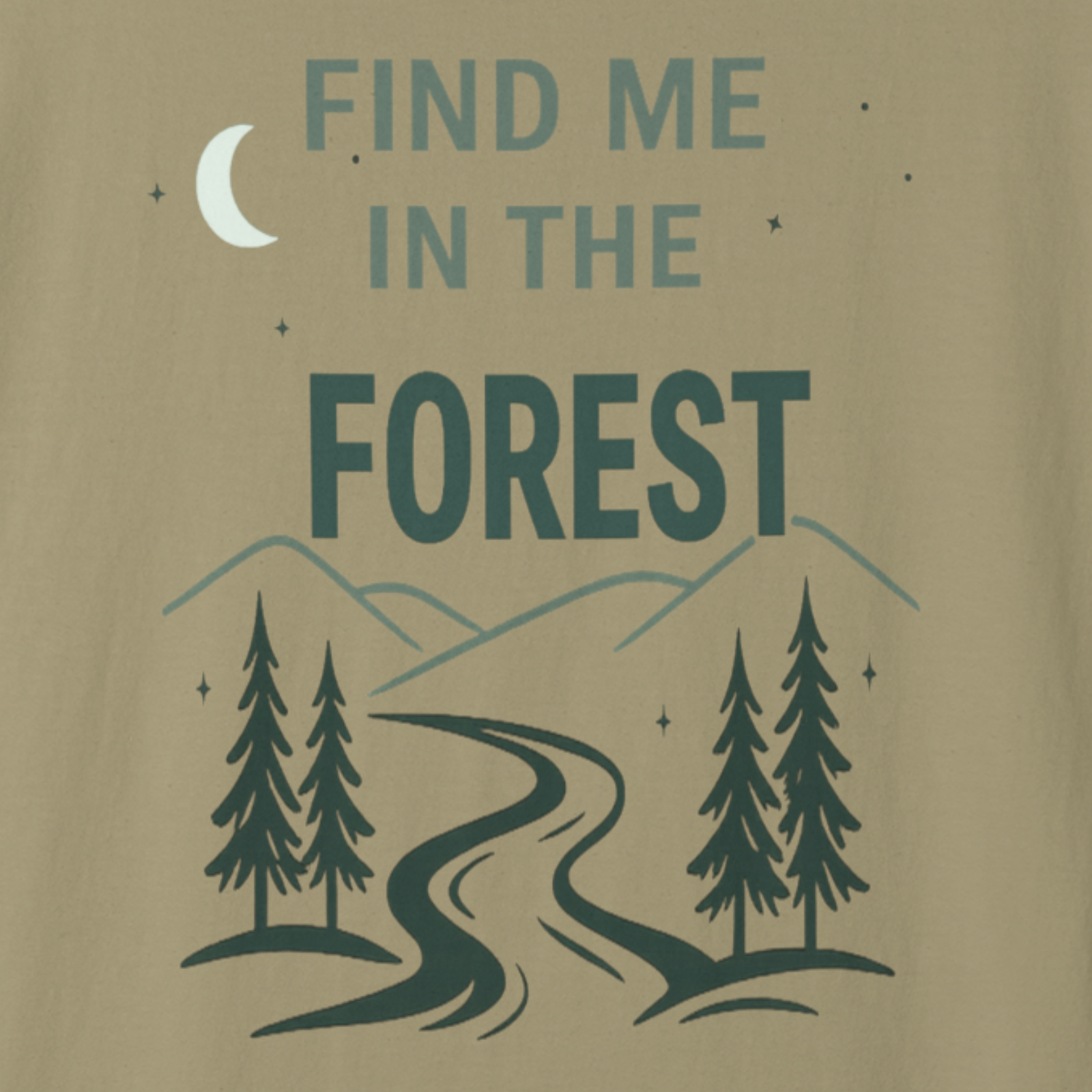 Close-up of Find Me In The Forest text with moon and pine trees outdoor graphic.