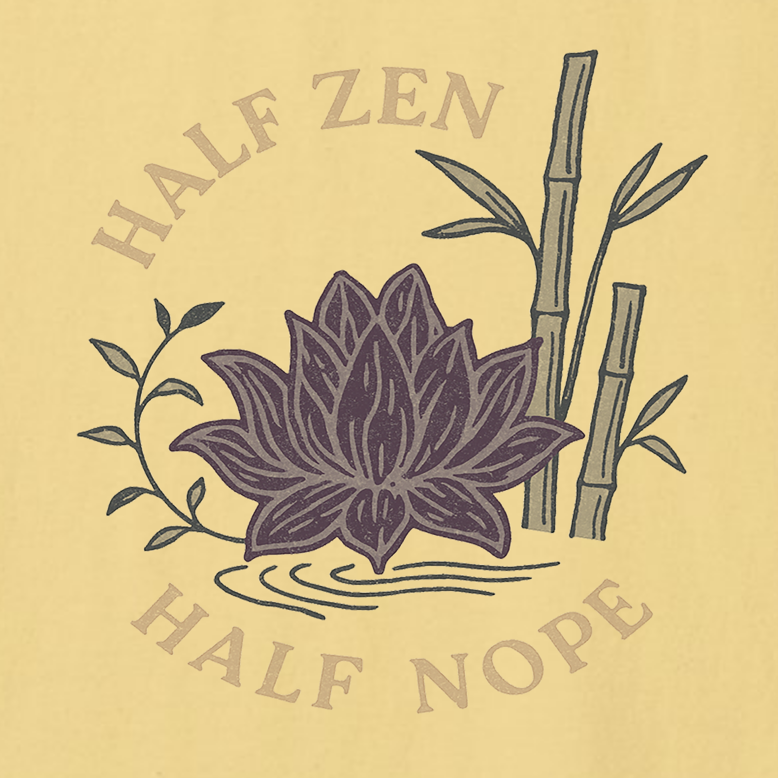 Half Zen Half Nope T-Shirt | Funny Lotus Mindfulness Tee