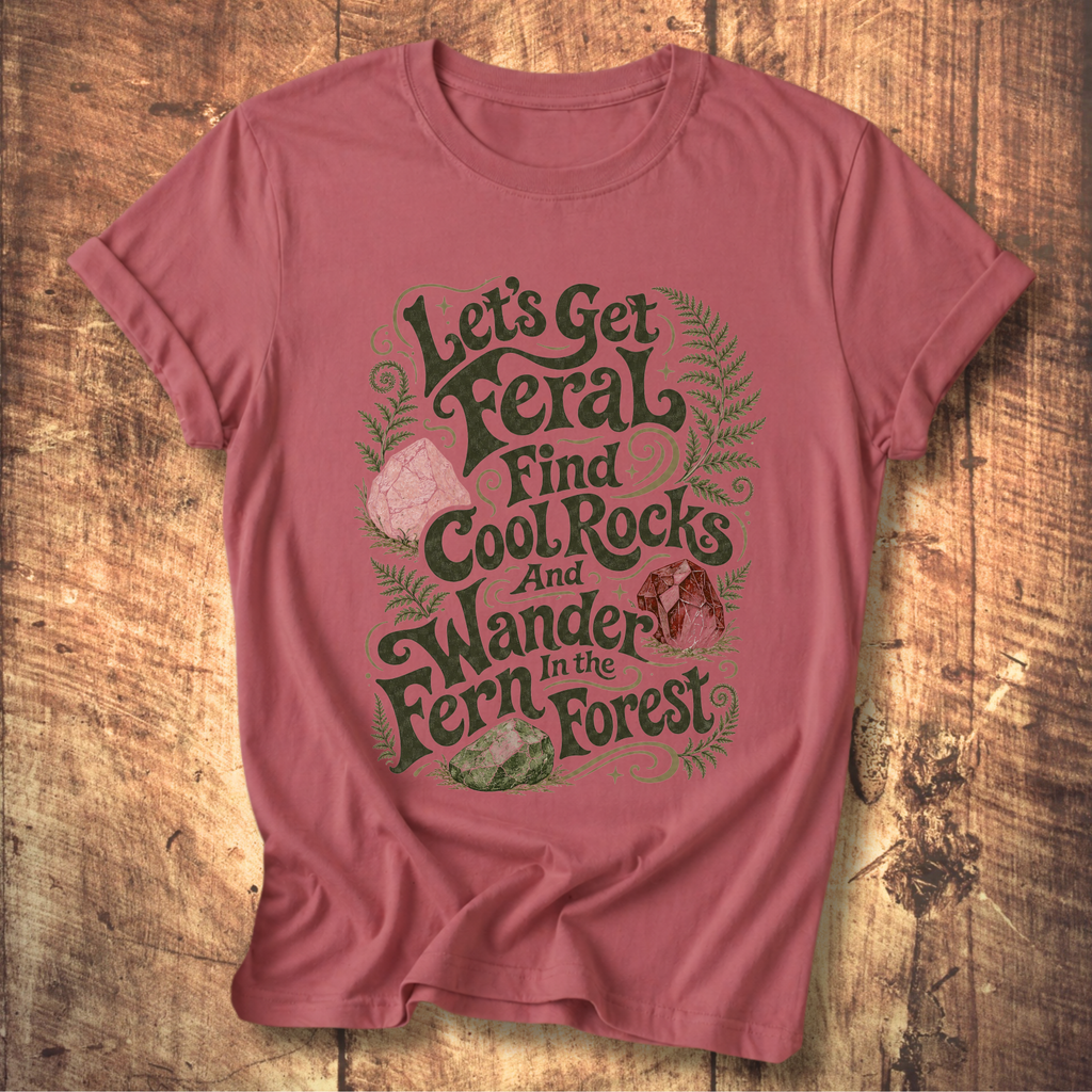 Let's Get Feral Tee