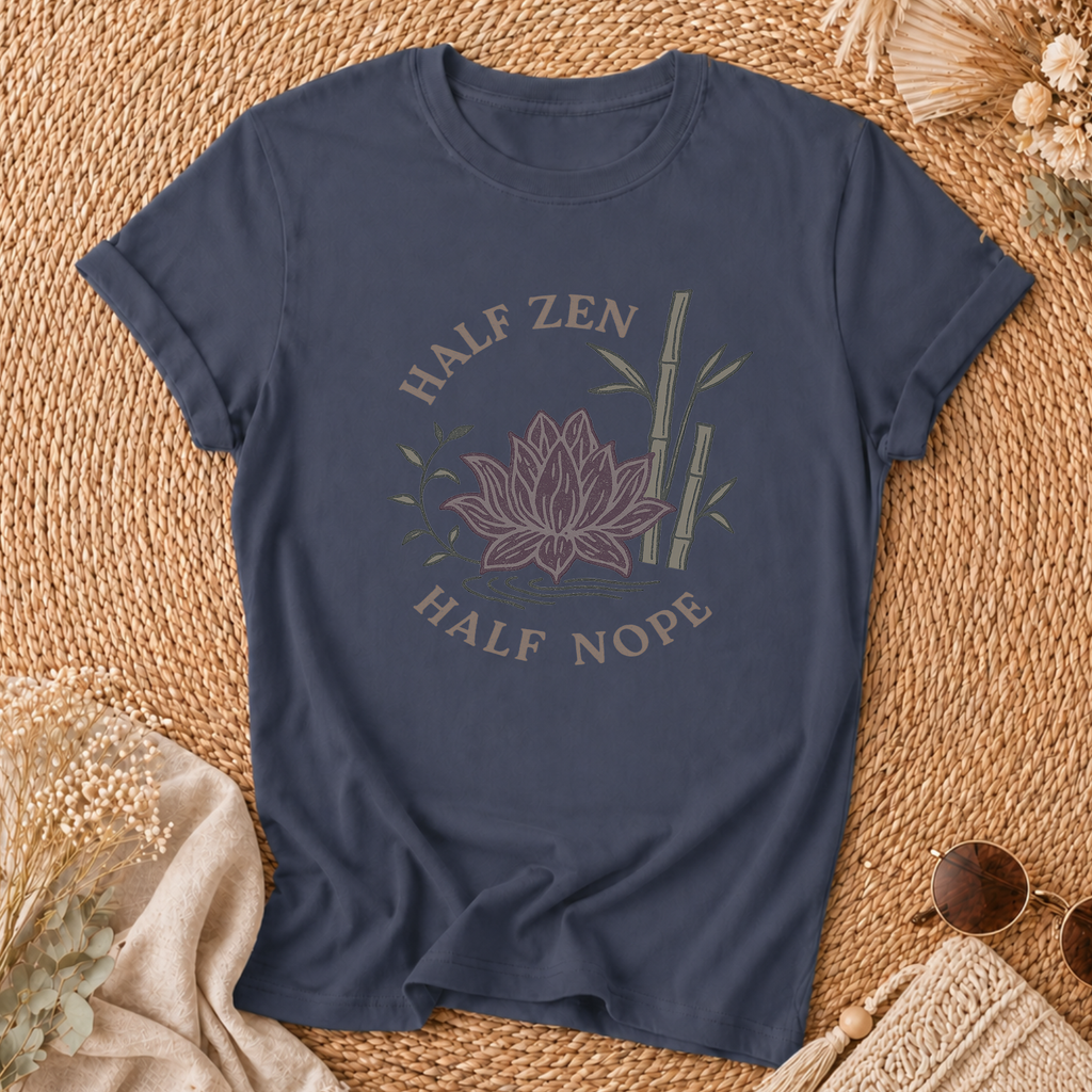 Half Zen Half Nope T-Shirt