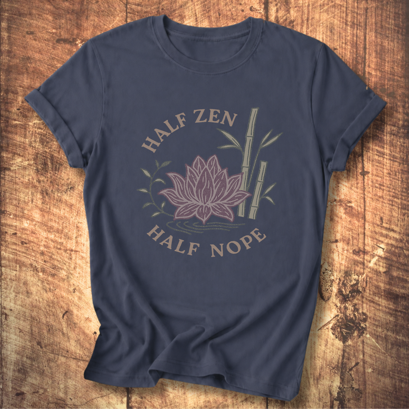Half Zen Half Nope T-Shirt