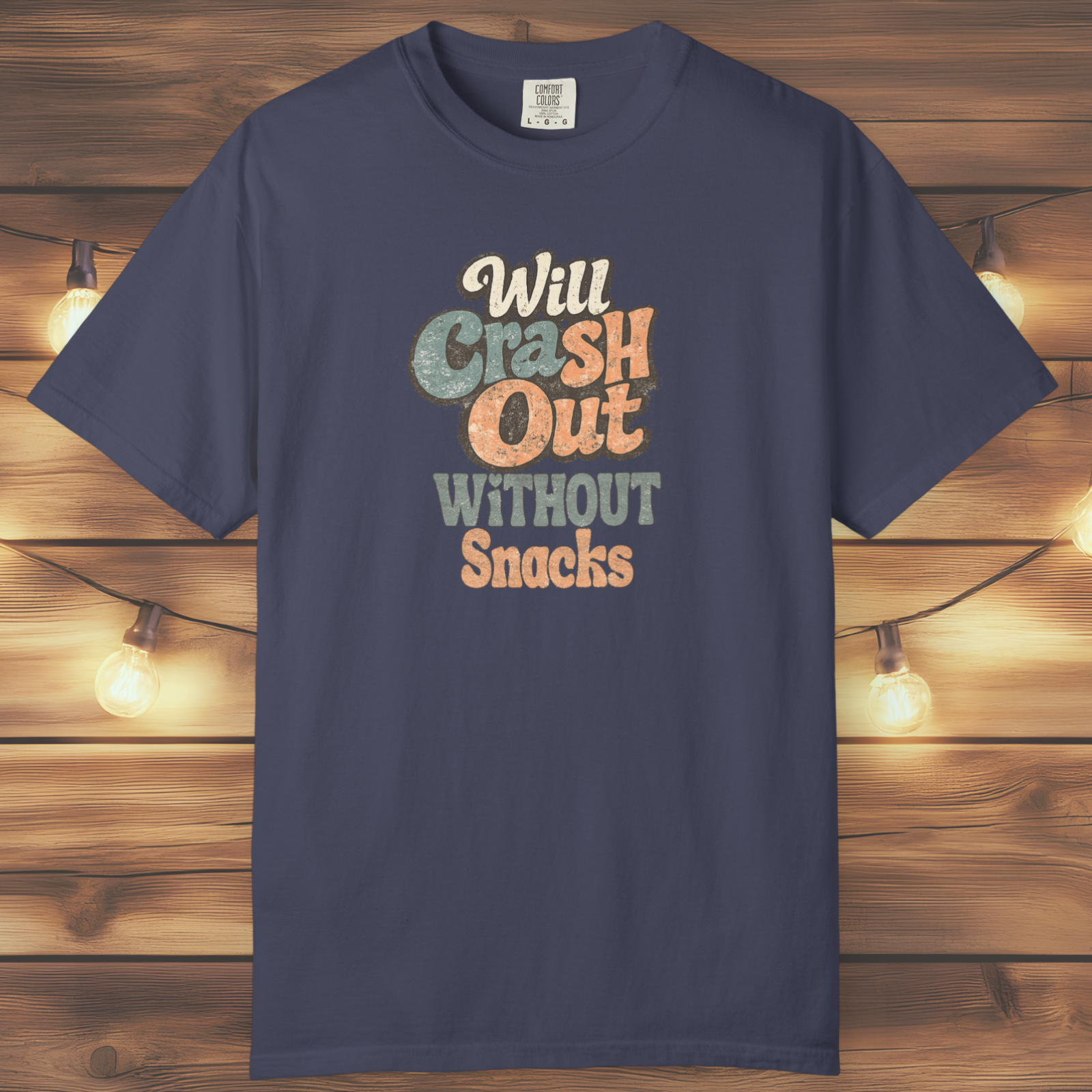 Will Crash Out Without Snacks T-Shirt