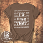 I'd Fish That T-shirt