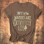 Some Who Wander Are Definitely Lost Tee